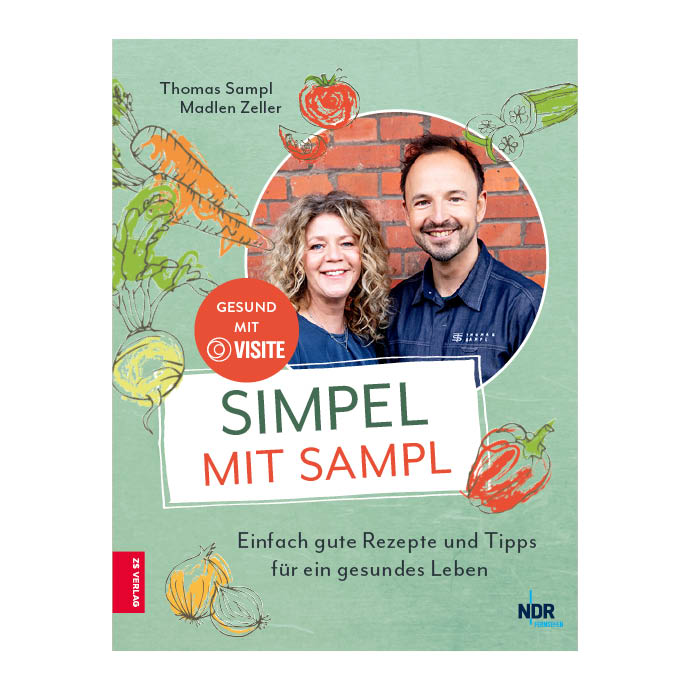 Das Kochbuch SIMPEL MIT SAMPL von Madlen Zeller und Spitzenkoch Thomas Sampl präsentiert die besten NDR Visite Rezepte für jede Jahreszeit.