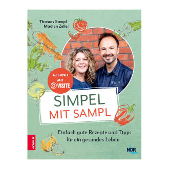 SIMPEL MIT SAMPL endlich als Kochbuch: Die besten Rezepte, Tipps und Tricks aus dem NDR Visite-Magazin von Thomas Sampl und Madlen Zeller.